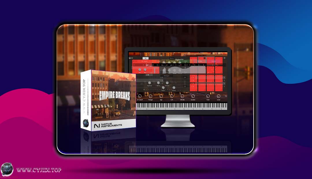 音源 · Native Instruments Play Series Empire Breaks 1.1.1 嘻哈黄金时代（KONTAKT）