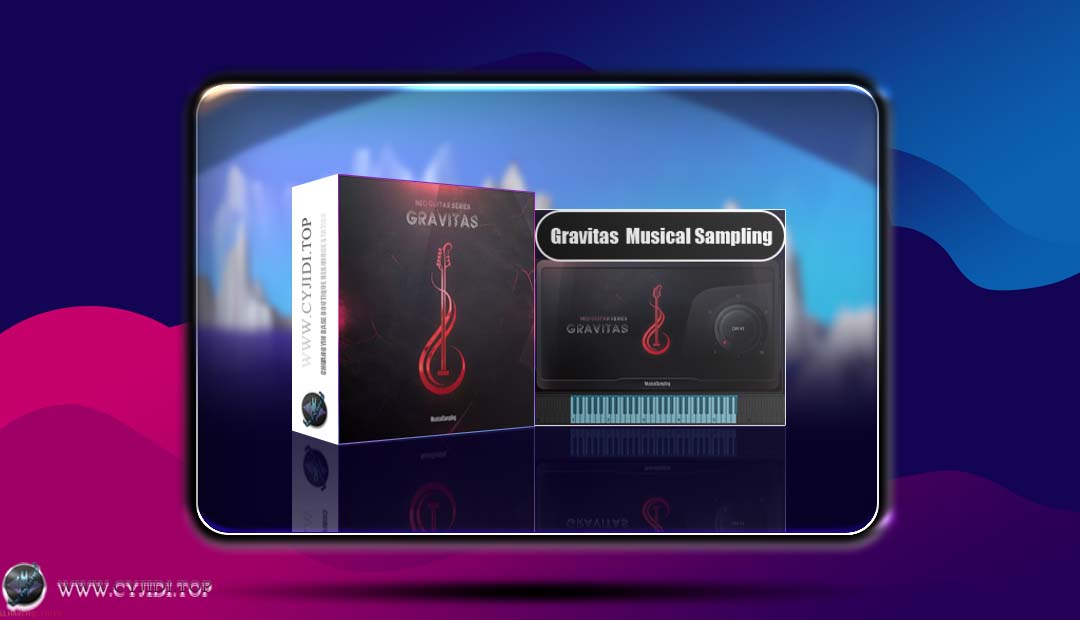 音源 · Musical Sampling – Gravitas 指弹电贝斯（KONTAKT）