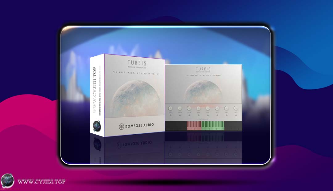 音源 · Kompose Audio Kapsule Collection – Tureis 氛围钢琴（KONTAKT）