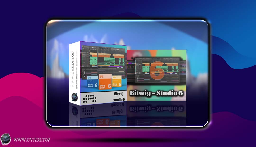 宿主 · Bitwig – Studio 6.0 beta 4 混音编曲宿主（WIN）