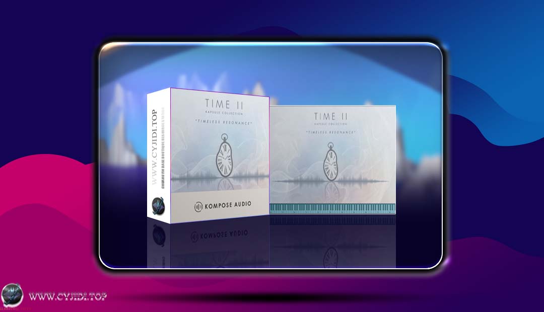 音源 · Kompose Audio – Capsule Collection: Time2 环境音氛围（KOTNAKT）