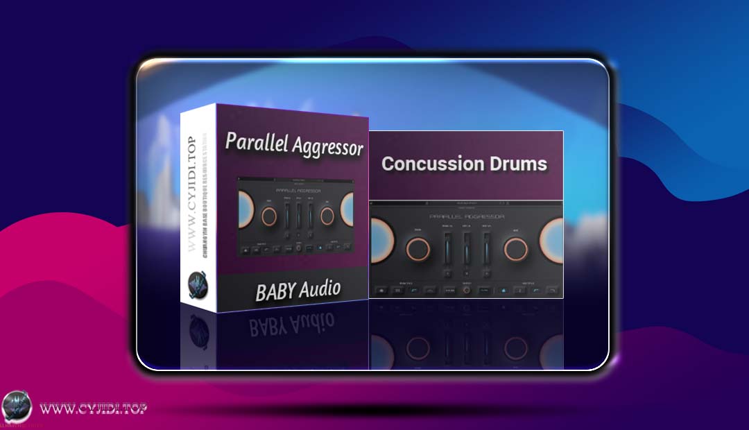 效果器 · BABY Audio – Parallel Aggressor v1.5.0 动态饱和器（WIN）