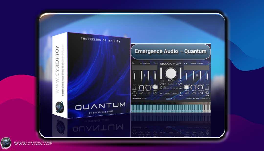 音源 · Emergence Audio – Quantum 2.5（KONTAKT）