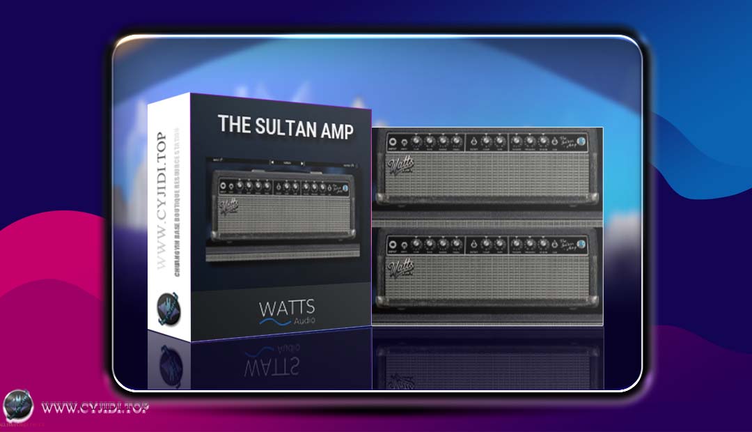 吉他放大器插件 | Watts Audio – The Sultan Amp v1.2.0 | WIN