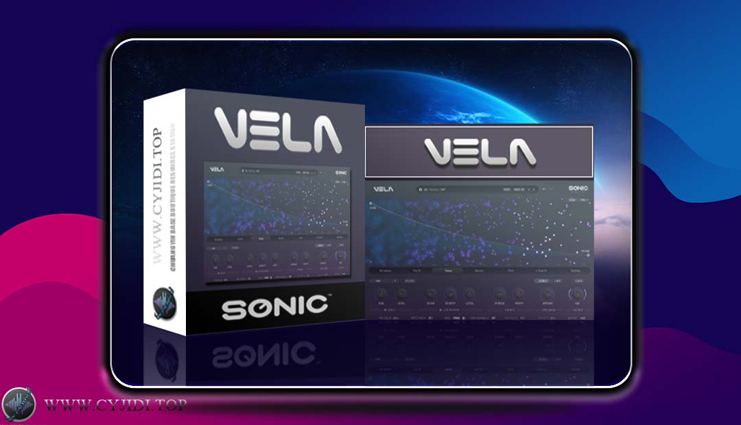 混响效果器 | Sonic Academy – VELA v1.0.1 | WIN