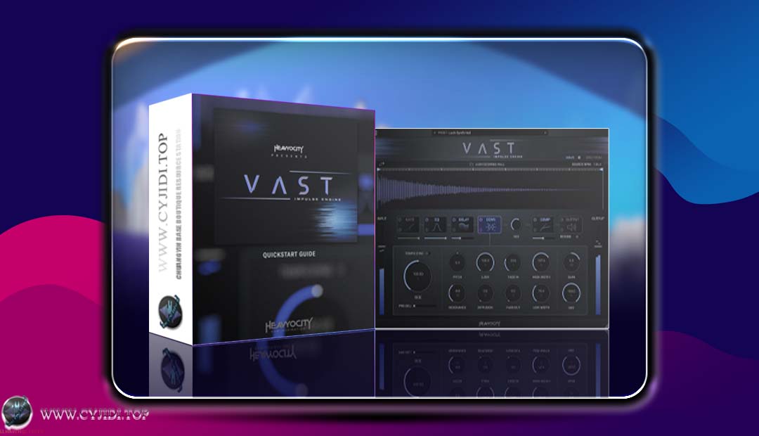 混响延迟效果器 | Heavyocity – VAST v1.0.1 | WIN