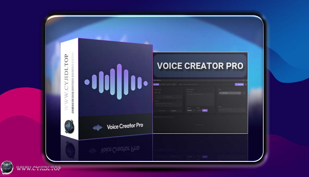 AI智能声音克隆工具 | Voice Creator Pro v1.1.7 | WIN |