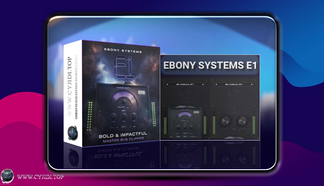 通道条 | Ebony Systems E1 v1.0.8 | WIN