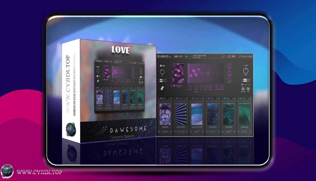 粒子效果器 | Dawesome – Love 2 | WIN |