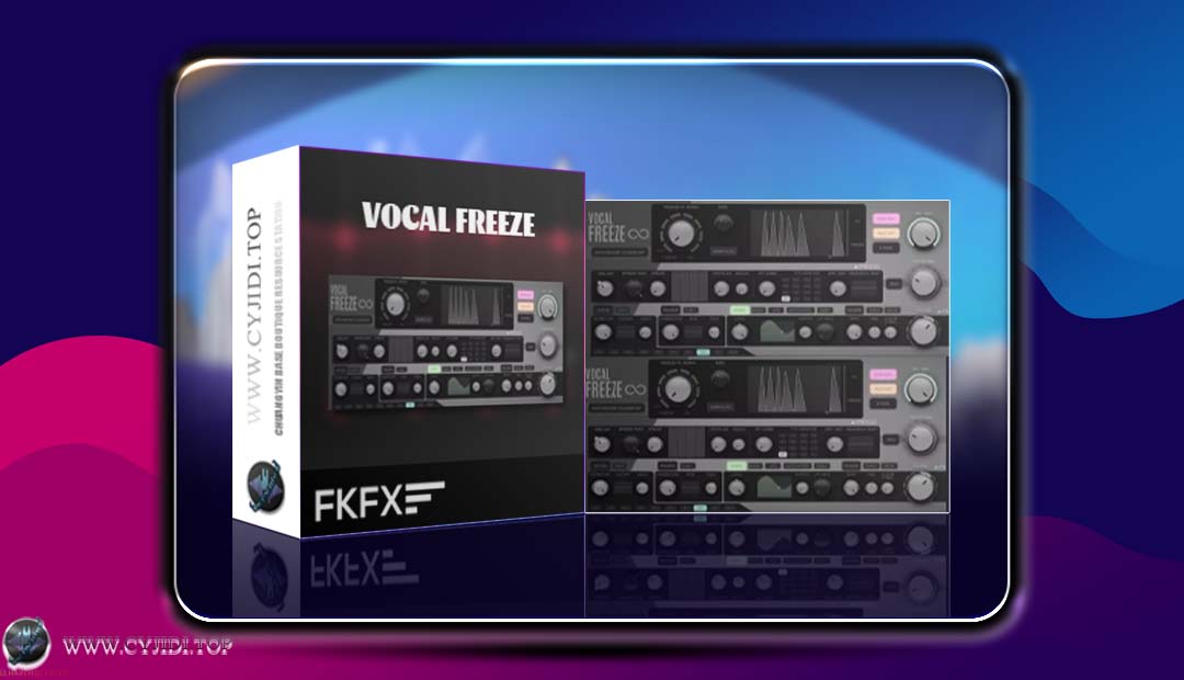创意型频谱处理插件 | FKFX Vocal Freeze v1.7.2 | MAC |