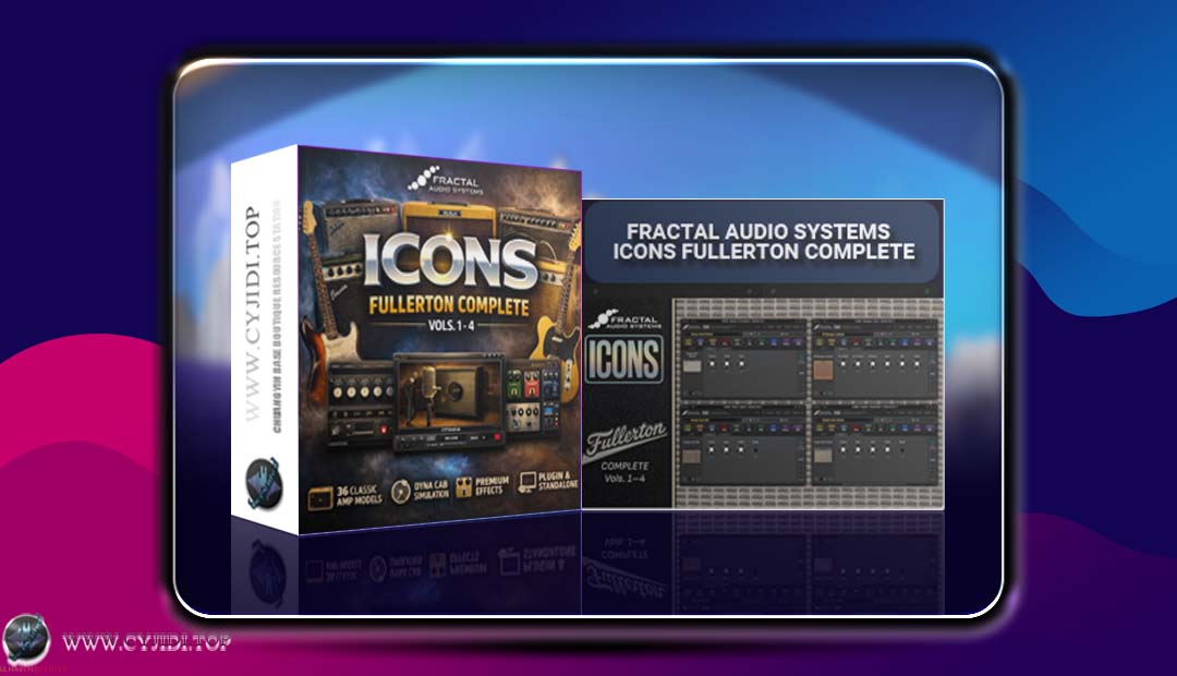 乐器效果器 | Fractal Audio Systems – ICONS Fullerton Complete v1.0.1 | MAC